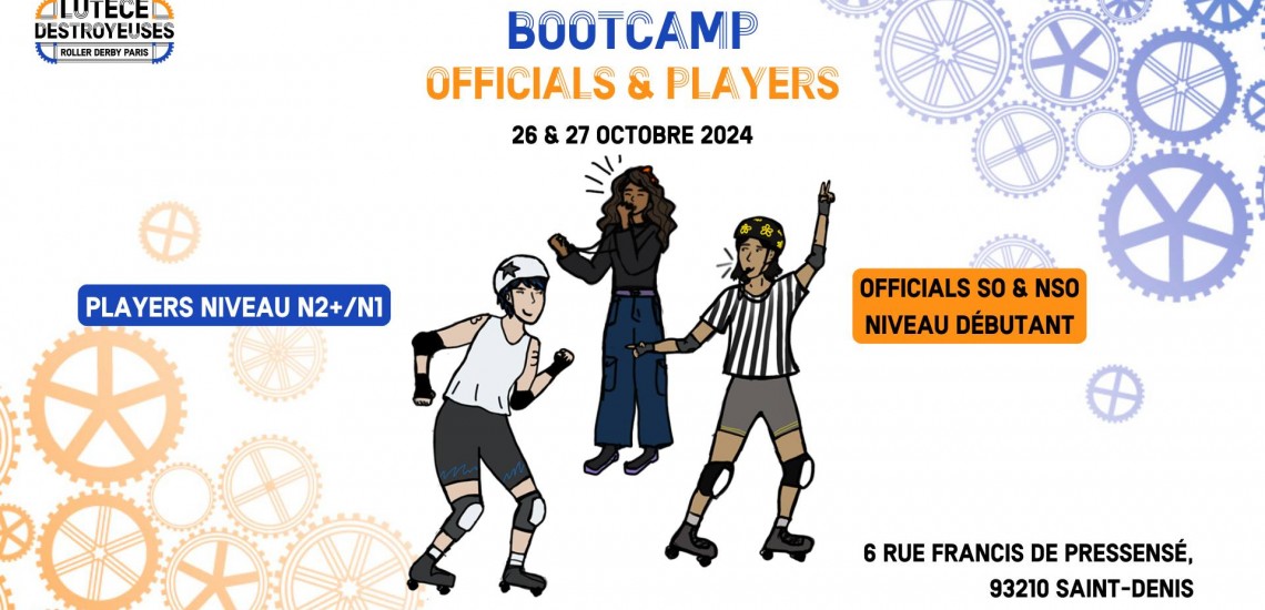 BOOTCAMP OFFICIALS DEBUTANT LUTECE DESTROYEUSES PARIS ROLLER DERBY