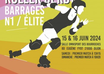 CHAMPIONNAT ROLLER DERBY BARRAGES ELITE NATIONALE 1 2024 DIJON