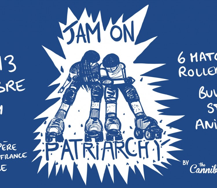 JAM ON PATRIARCHY ROLLER DERBY GRENOBLE