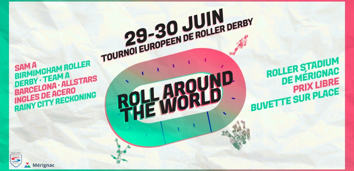 ROLL AROUND THE WORLD ROLLER DERBY MERIGNAC