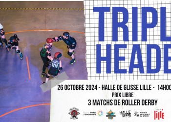 TRIPLE HEADER ROLLER DERBY LILLE OCTOBRE 2024